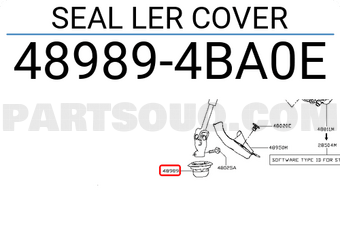 Nissan 489894BA0E SEAL LER COVER