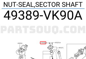Nissan 49389VK90A NUT-SEAL,SECTOR SHAFT