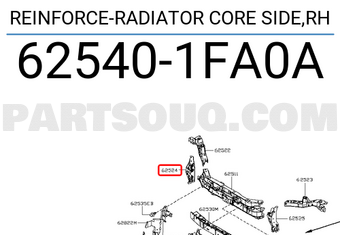 Nissan 625401FA0A REINFORCE-RADIATOR CORE SIDE,RH