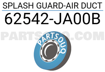 Nissan 62542JA00B SPLASH GUARD-AIR DUCT