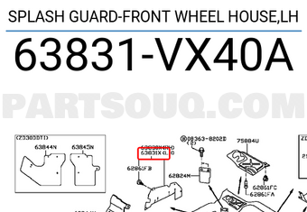 Nissan 63831VX40A SPLASH GUARD-FRONT WHEEL HOUSE,LH