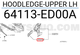 Nissan 64113ED00A HOODLEDGE-UPPER LH