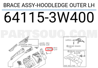 Nissan 641153W400 BRACE ASSY-HOODLEDGE OUTER LH