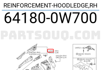 Nissan 641800W700 REINFORCEMENT-HOODLEDGE,RH