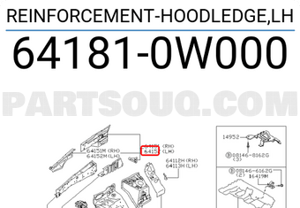 Nissan 641810W000 REINFORCEMENT-HOODLEDGE,LH