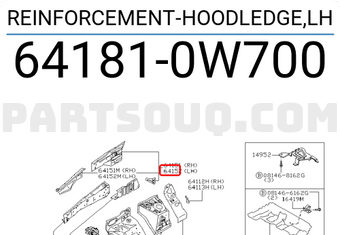 Nissan 641810W700 REINFORCEMENT-HOODLEDGE,LH