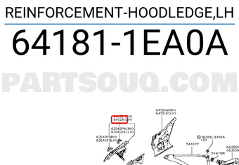 Nissan 641811EA0A REINFORCEMENT-HOODLEDGE,LH