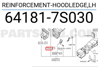 Nissan 641817S030 REINFORCEMENT-HOODLEDGE,LH