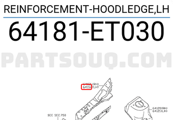 Nissan 64181ET030 REINFORCEMENT-HOODLEDGE,LH