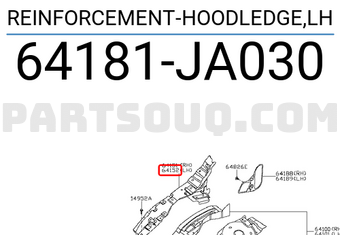 Nissan 64181JA030 REINFORCEMENT-HOODLEDGE,LH