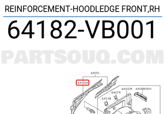 Nissan 64182VB001 REINFORCEMENT-HOODLEDGE FRONT,RH