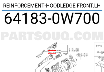 Nissan 641830W700 REINFORCEMENT-HOODLEDGE FRONT,LH