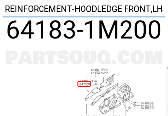 Nissan 641831M200 REINFORCEMENT-HOODLEDGE FRONT,LH