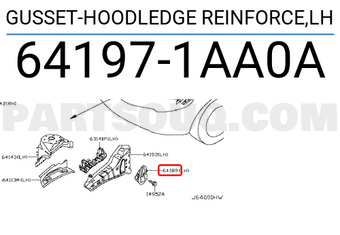 Nissan 641971AA0A GUSSET-HOODLEDGE REINFORCE,LH