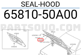 Nissan 6581050A00 SEAL-HOOD