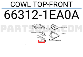 Nissan 663121EA0A COWL TOP-FRONT