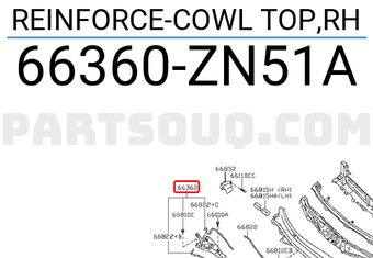 Nissan 66360ZN51A REINFORCE-COWL TOP,RH