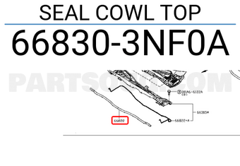 Nissan 668303NF0A SEAL COWL TOP