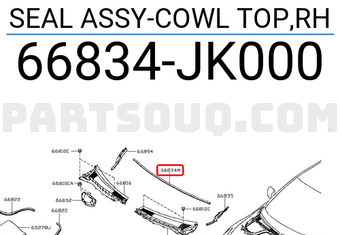 Nissan 66834JK000 SEAL ASSY-COWL TOP,RH
