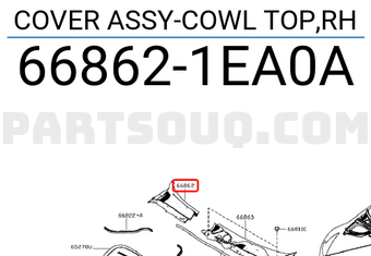 Nissan 668621EA0A COVER ASSY-COWL TOP,RH