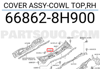 Nissan 668628H900 COVER ASSY-COWL TOP,RH
