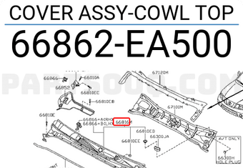 Nissan 66862EA500 COVER ASSY-COWL TOP