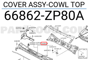 Nissan 66862ZP80A COVER ASSY-COWL TOP