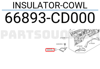 Nissan 66893CD000 INSULATOR-COWL