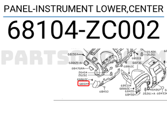 Nissan 68104ZC002 PANEL-INSTRUMENT LOWER,CENTER