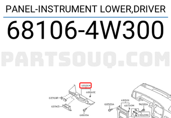 Nissan 681064W300 PANEL-INSTRUMENT LOWER,DRIVER