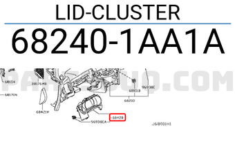 Nissan 682401AA1A LID-CLUSTER