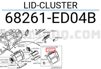 Nissan 68261ED04B LID-CLUSTER