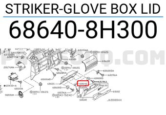 Nissan 686408H300 STRIKER-GLOVE BOX LID