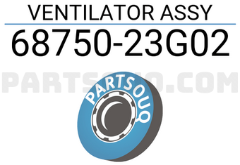 Nissan 6875023G02 VENTILATOR ASSY