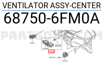 Nissan 687506FM0A VENTILATOR ASSY-CENTER