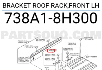 Nissan 738A18H300 BRACKET ROOF RACK,FRONT LH