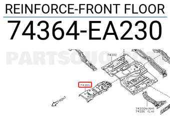 Nissan 74364EA230 REINFORCE-FRONT FLOOR
