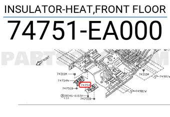 Nissan 74751EA000 INSULATOR-HEAT,FRONT FLOOR