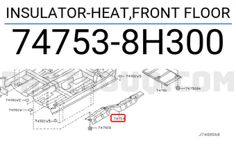 Nissan 747538H300 INSULATOR-HEAT,FRONT FLOOR