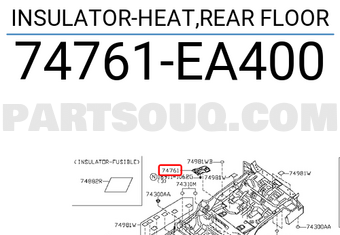 Nissan 74761EA400 INSULATOR-HEAT,REAR FLOOR