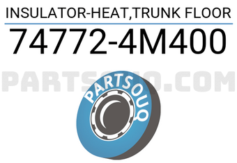 Nissan 747724M400 INSULATOR-HEAT,TRUNK FLOOR