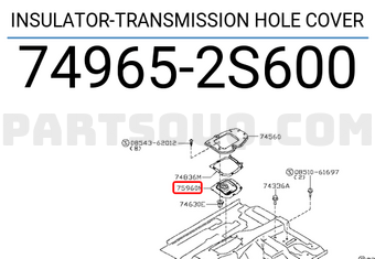 Nissan 749652S600 INSULATOR-TRANSMISSION HOLE COVER