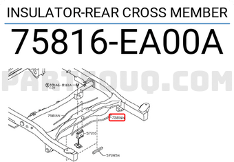 Nissan 75816EA00A INSULATOR-REAR CROSS MEMBER