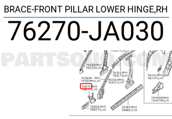 Nissan 76270JA030 BRACE-FRONT PILLAR LOWER HINGE,RH