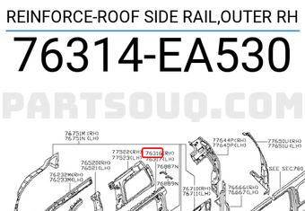 Nissan 76314EA530 REINFORCE-ROOF SIDE RAIL,OUTER RH