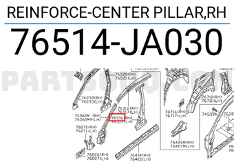 Nissan 76514JA030 REINFORCE-CENTER PILLAR,RH