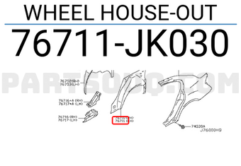 Nissan 76711JK030 WHEEL HOUSE-OUT