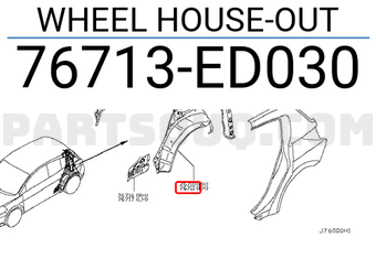 Nissan 76713ED030 WHEEL HOUSE-OUT