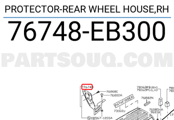 Nissan 76748EB300 PROTECTOR-REAR WHEEL HOUSE,RH