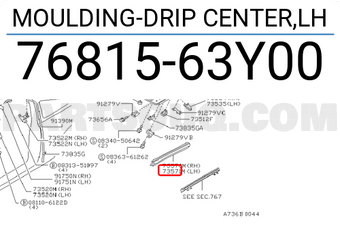Nissan 7681563Y00 MOULDING-DRIP CENTER,LH